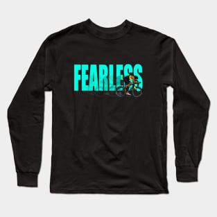 Fearless Cyclist Long Sleeve T-Shirt